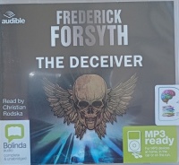 The Deceiver written by Frederick Forsyth performed by Christian Rodska on MP3 CD (Unabridged)